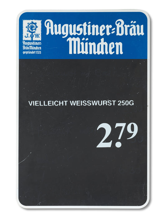 Vielleicht Weisswurst - Augustiner
